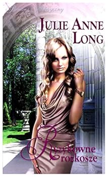 Romans historyczny 101: Ryzykowne rozkosze - Julie Anne Long [KSIÄLtKA]