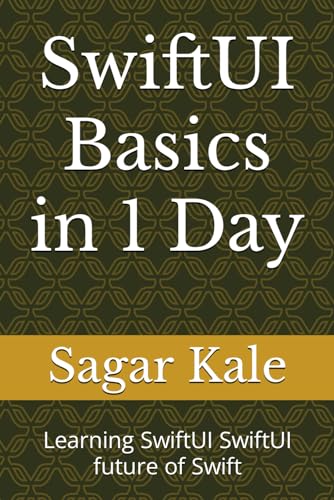 SwiftUI Basics in 1 Day: Learning SwiftUI SwiftUI future of Swift