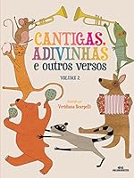 Cantigas, Adivinhas E Outros Versos - Volume 2 8506065445 Book Cover