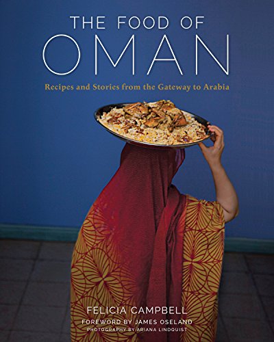 The Food of Oman: Recipes and Stories from the Gateway to Arabia (English Edition)