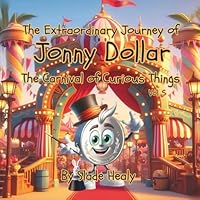 The Extraordinary Journey of Jonny Dollar: The Carnival of Curious Things B0F5MJ7X3K Book Cover