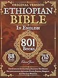 The Complete Ethiopian Bible in English 88 Books: The Complete Encyclopedia, Including The Missing Deuterocanonical Apocrypha Enoch, Jubilees, Meqabyan And The Lost Writings.
