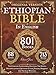 The Complete Ethiopian Bible in English 88 Books: The Complete Encyclopedia, Including The Missing Deuterocanonical Apocrypha Enoch, Jubilees, Meqabyan And The Lost Writings.