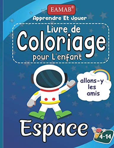 Livre de coloriage pour l'enfant ESPACE: 80 pages d'activités sur le système solaire: superbes dessins à colorier pour l'espace extra-atmosphérique, ... ovnis ,pour Les Enfants âgés de 4 à 14 ans