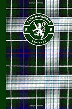 Paperback Clan MacKenzie Scottish Tartan Plaid Journal: Scotland Travel 6 x 9 Notebook Celtic Gift Book