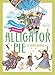 Alligator Pie and Other Poems: A Dennis Lee Treasury