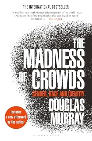The Madness of Crowds: Gender, Race and Identity