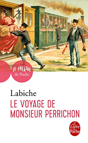 Le Voyage de Monsieur Perrichon [French] 2253040932 Book Cover