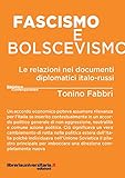  Fascismo e bolscevismo: Le relazioni nei documenti diplomatici italo-russi