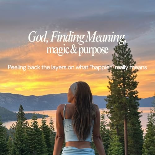 Let’s Talk God: Finding Meaning, Magic & Purpose ( & the REAL secret to happiness) Podcast Por arte de portada