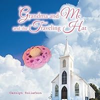 Grandma and Me and the Traveling Hat 1504933990 Book Cover