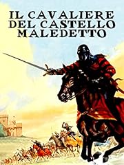 Il Cavaliere del Castello Maledetto