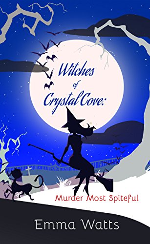 Witches of Crystal Cove: Murder Most Spiteful Book 11 (Witch Cozy Mystery and Paranormal Romance)