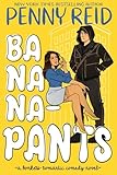 Cover image for Bananapants: A Bonkers Romantic Comedy by Penny Reid