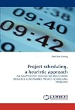  Project scheduling, a heuristic approach: AN ADAPTIVE PSO AND GA FOR MULTI-MODE RESOURCE-CONSTRAINED PROJECT SCHEDULING PROBLEMS