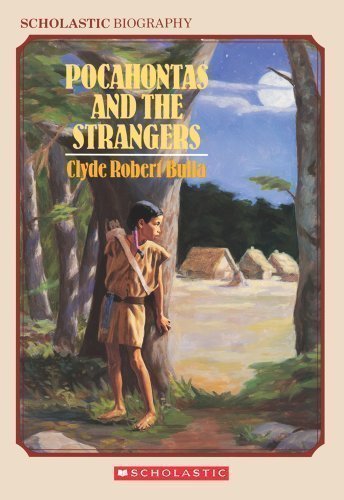 Pocahontas and the Strangers (Scholastic Biography) by Clyde Robert Bulla Reprint Edition [Paperback(1988/6/1)]