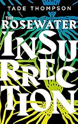 The Rosewater Insurrection: Book 2 of the Wormwood Trilogy