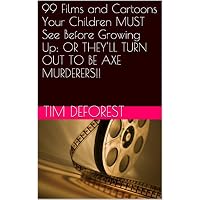 99 Films and Cartoons Your Children MUST See Before Growing Up