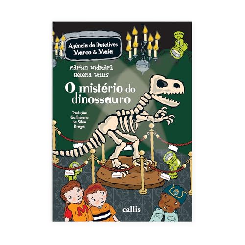 O Mistério do Dinossauro - 1ª edição - Agência de Detetives Marco e Maia