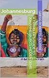 A Traveler's Guide to Johannesburg’s Hidden Gems: Panache Johannesburg (Africa with Panache)