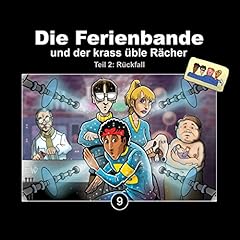 R&uuml;ckfall - Die Ferienbande und der krass &uuml;ble R&auml;cher 2 Audiobook By Die Ferienbande cover art