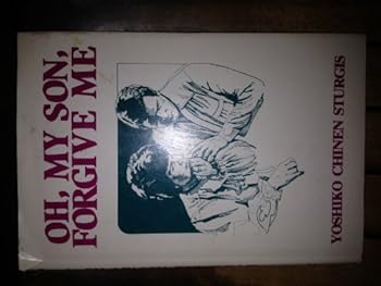 Hardcover Oh, my son, forgive me Book