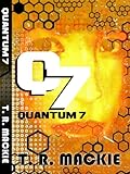  Q7 (Book One of the Quantum 7 Series, Alternate Cover 1) (English Edition)