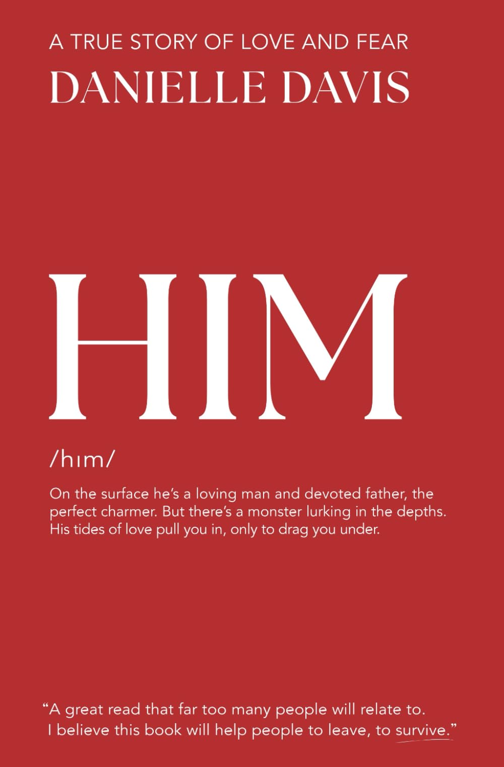 HIM: A True Story Of Love & Fear