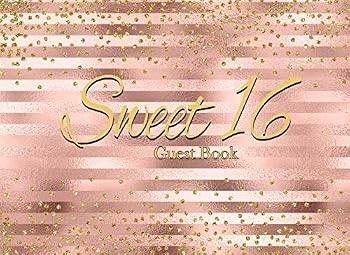 Sweet 16 Guest Book : A Blush Gold 130 Page Advice and Gift Log