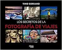 Los secretos de la fotografía de viajes (PHOTOCLUB)