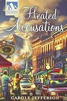 Heated Accusations B01GCA1TXS Book Cover