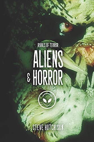 Aliens & Horror (Rivals of Terror 2019 (Color))