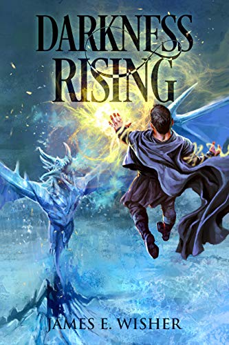 Darkness Rising: Disciples of the Horned One Volume One (Soul Force Saga Book 1) by [James E. Wisher]