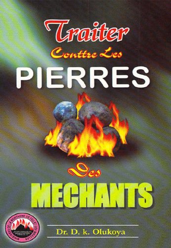 Traiter Conttre Les Pierres Des Mechants (French Edition)