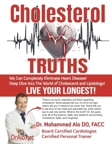 Cholesterol TRUTHS: Completely Eliminate Heart Disease!