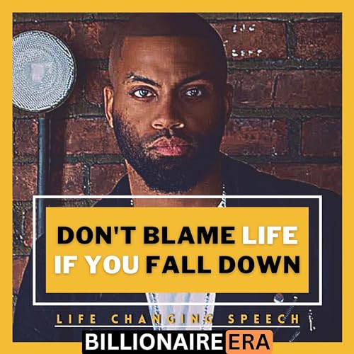 『Falling Down & Breakdown Is A Part Of Game | Motivational Speech Of The Decade | Super Rich Peoples Don't Want You To Hear This!』のカバーアート