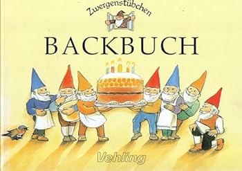 Hardcover Zwergenstübchen - Backbuch [German] Book