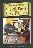  Restoring Musical Boxes and Musical Clocks