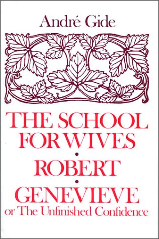 The School for Wives; Robert; Genevieve: Or, th... 0837604540 Book Cover