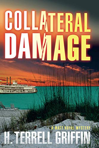 Collateral Damage (Matt Royal Mysteries, No. 6) (Matt Royal Mystery)
