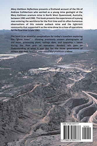 Mary Kathleen Reflections: A loss of innocence working at a uranium mine in the Australian outback