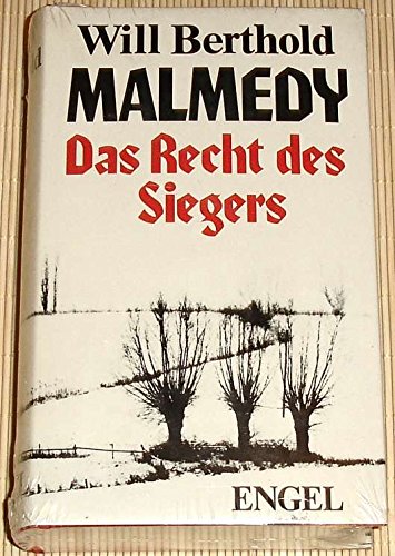 Malmedy - das Recht des Siegers Tatsachenbericht. Malmedy - das Recht des Siegers Tatsachenbericht.