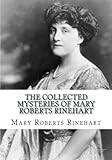 The Collected Mysteries of Mary Roberts Rinehart