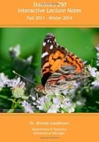 Statistics 250 Interactive Lecture Notes Fall 2013 - Winter 2014 1607853191 Book Cover