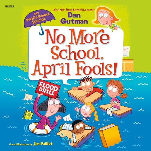 No More School, April Fools! by Dan Gutman episode artwork