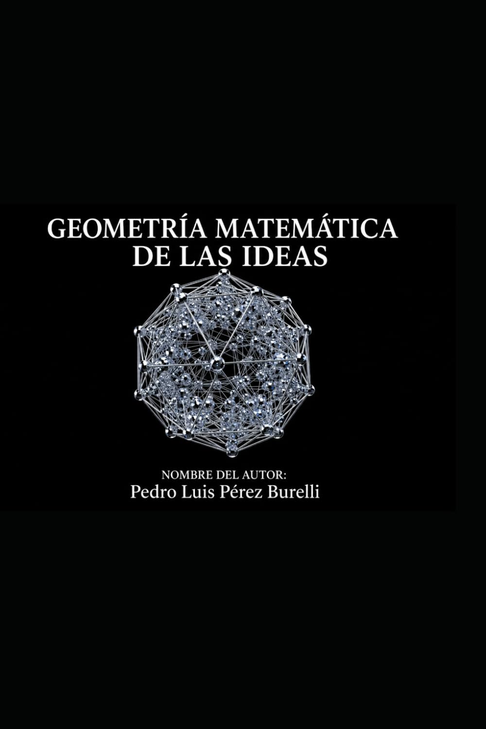 GEOMETRÍA MATEMÁTICA DE LAS IDEAS