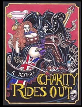 Paperback To The Devil A Deathray: The Misadventures of Charity Bizzare Part 2 Book