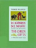 Los Aguinaldos del Infante: Glosa de Epifania = the Child's Gifts: A Twelfth Night Tale 0664325955 Book Cover