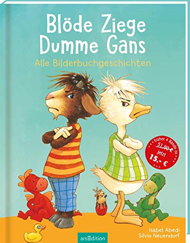 Blöde Ziege - Dumme Gans: Alle Bilderbuchgeschichten zum Thema Streiten Blöde Ziege - Dumme Gans: Alle Bilderbuchgeschichten zum Thema Streiten