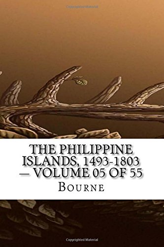 The Philippine Islands, 1493-1803 - Volume 05 of 55